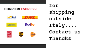 for shipping outside Italy.... Contact us